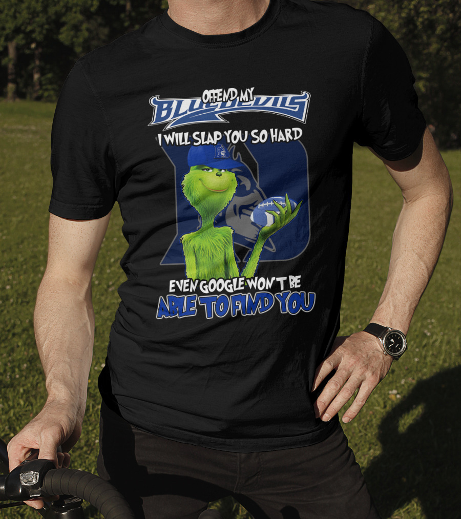 Grinch Offend My Blue Devils Football Joke T-Shirt