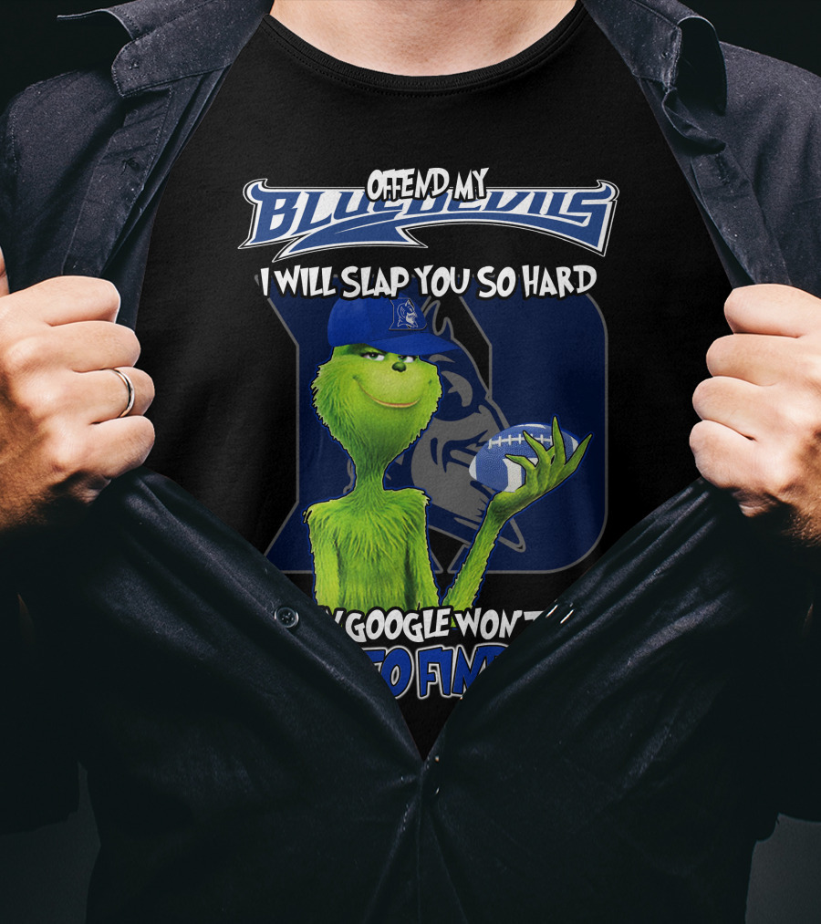 Grinch Offend My Blue Devils Football Joke T-Shirt