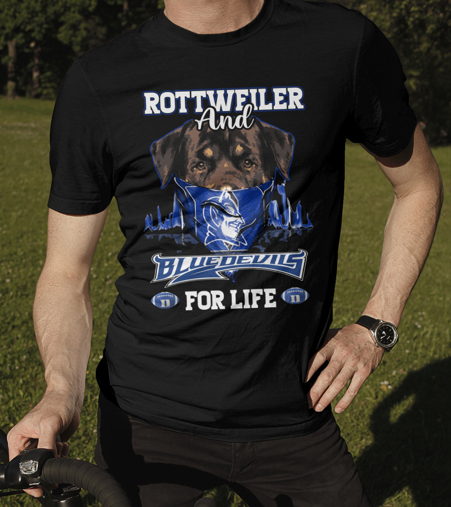 Rottweiler And Blue Devils For Life With Duke Logo And Football Elements T-Shirt