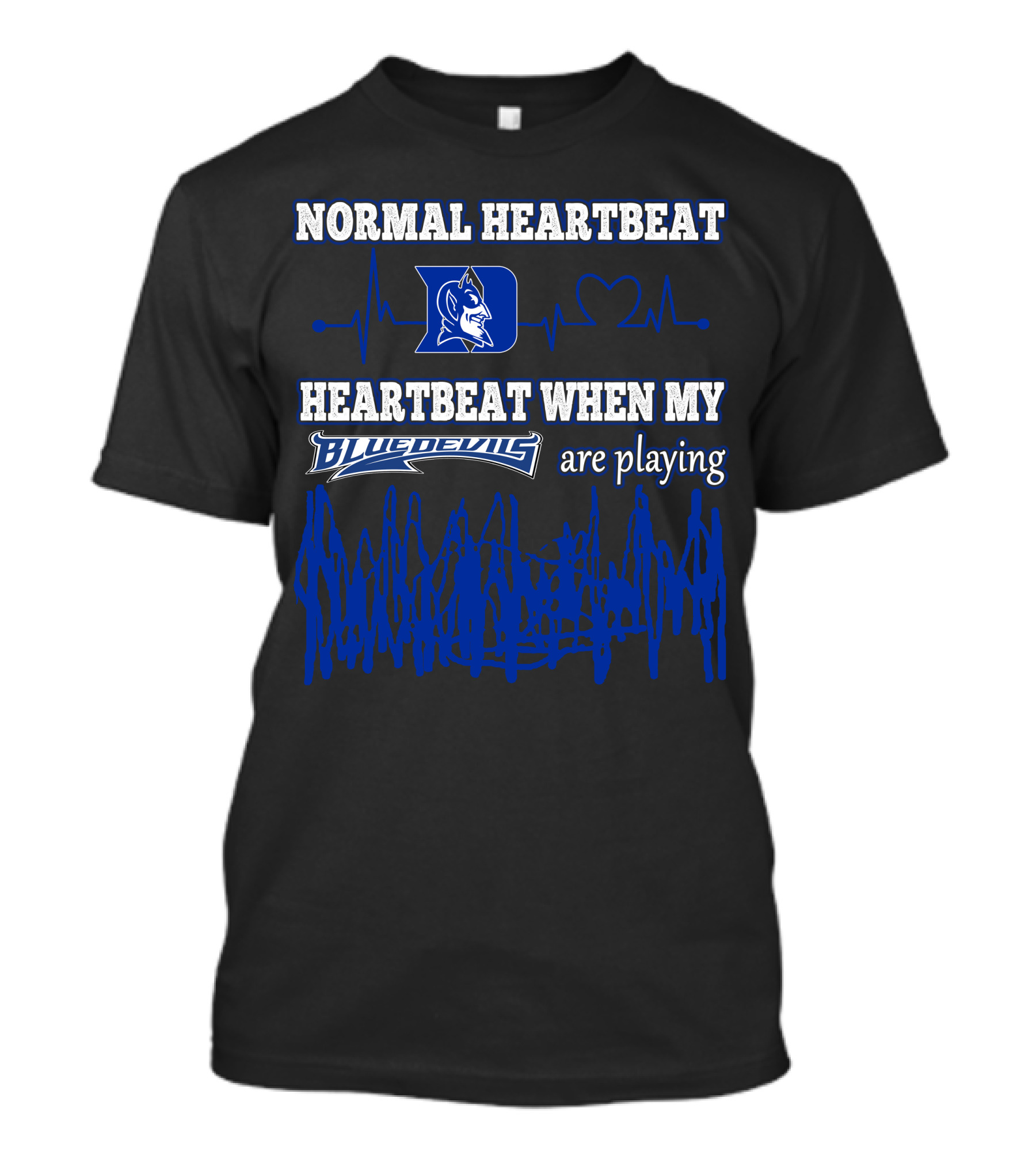 Normal Heartbeat Heartbeat When My Blue Devils Are Playing T-Shirt