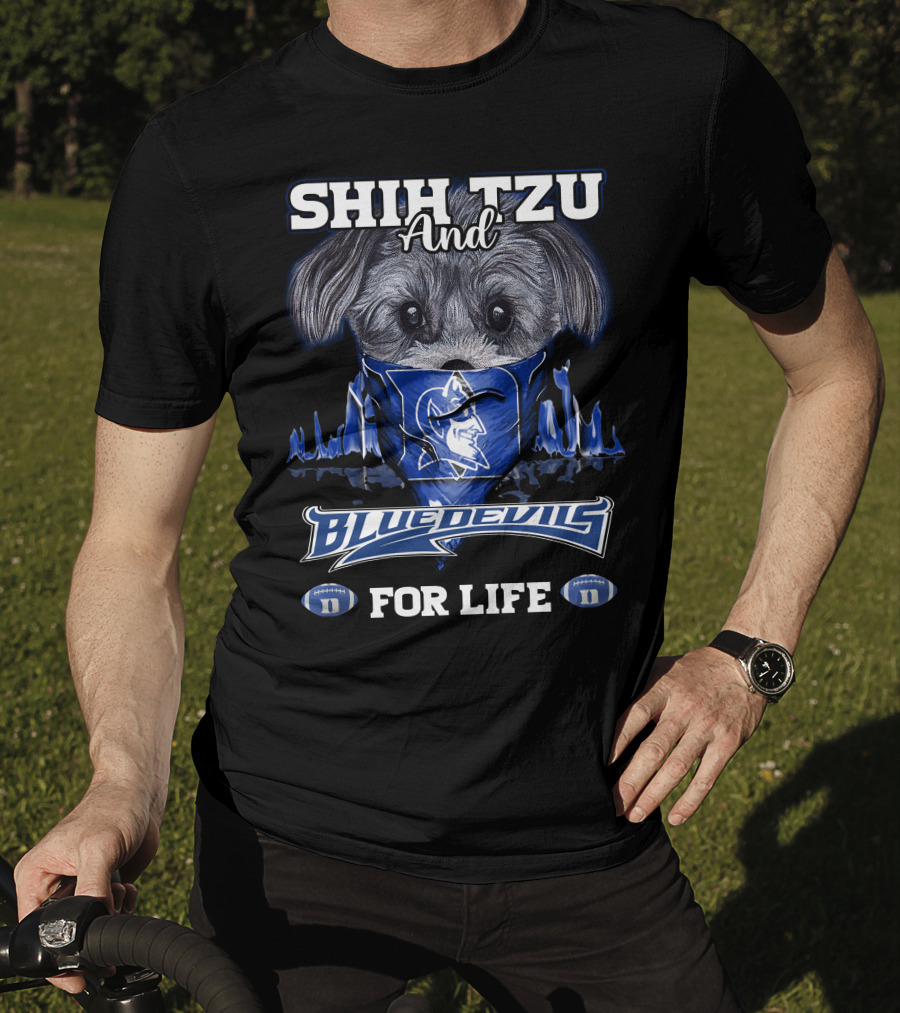 Shih Tzu And Duke Blue Devils For Life T-Shirt
