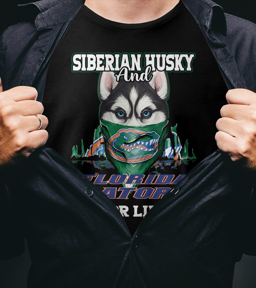 Siberian Husky And Florida Gators For Life T-Shirt