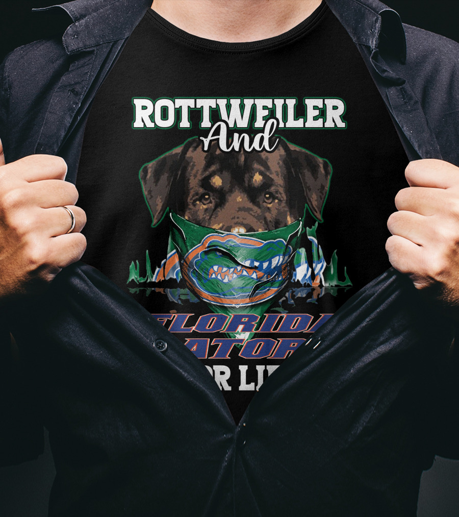 Rottweiler And Florida Gators For Life T-Shirt