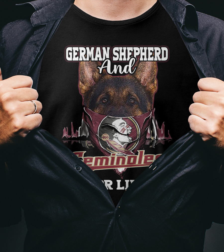 German Shepherd And Florida State Seminoles For Life T-Shirt