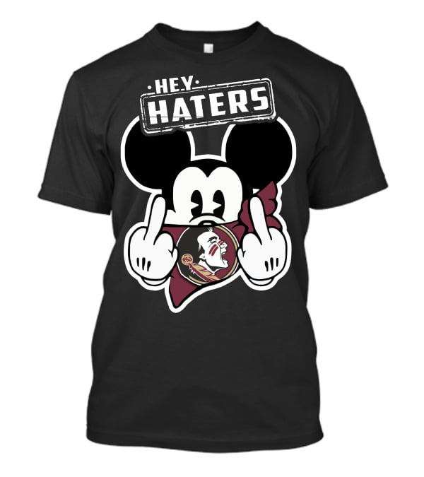 Hey Haters Mick Florida State Seminoles T-Shirt