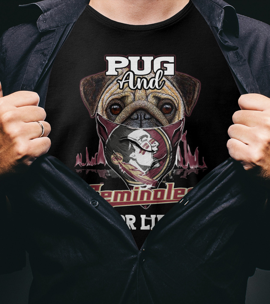 Pug And Seminoles For Life T-Shirt