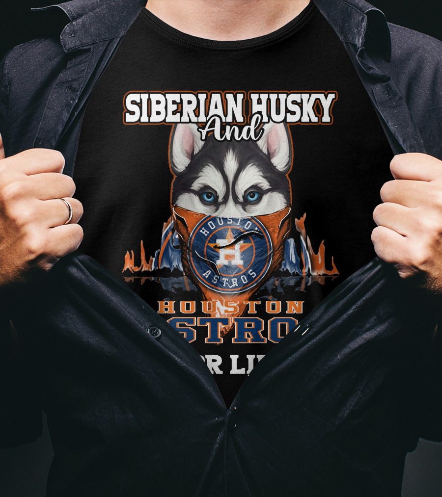 Siberian Husky And Houston Astros For Life T-Shirt