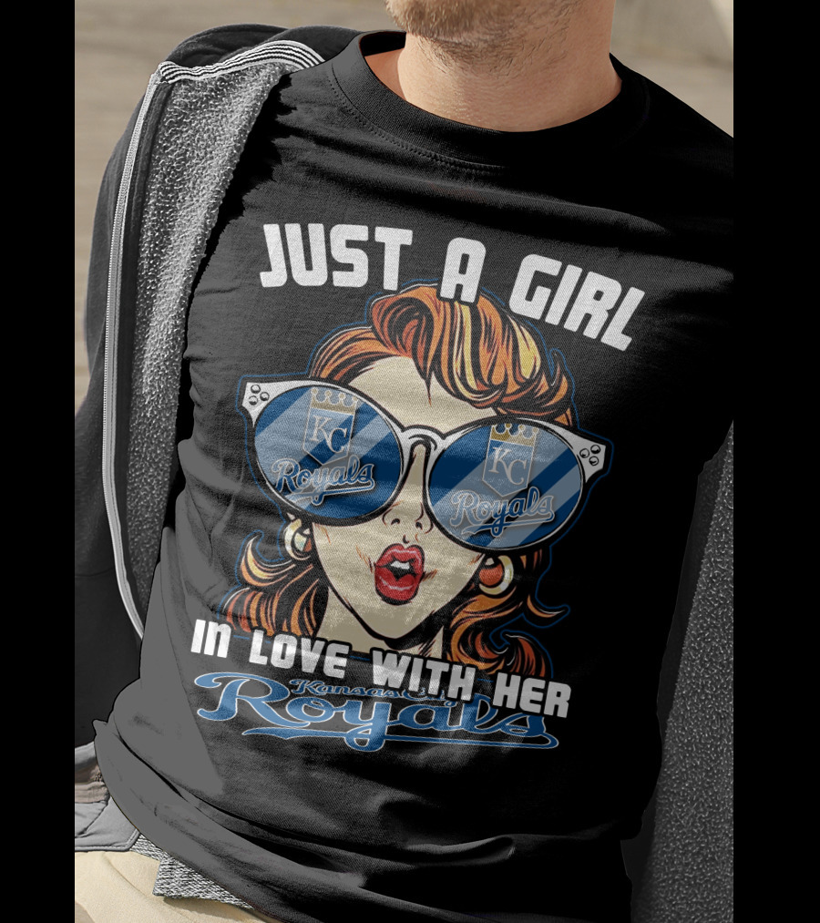 Just A Girl In Love With Her Kansas City Royals T-Shirt