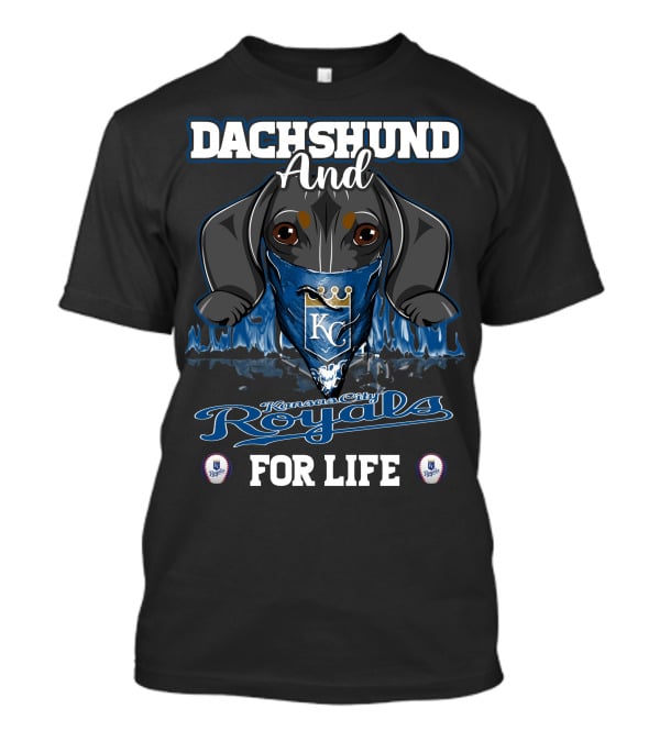 Dachshund And Kansas City Royals For Life T-Shirt
