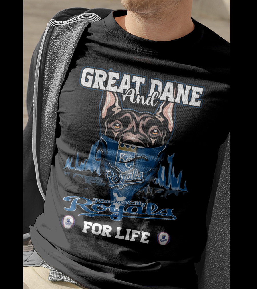 Great Dane And Kansas City Royals For Life T-Shirt