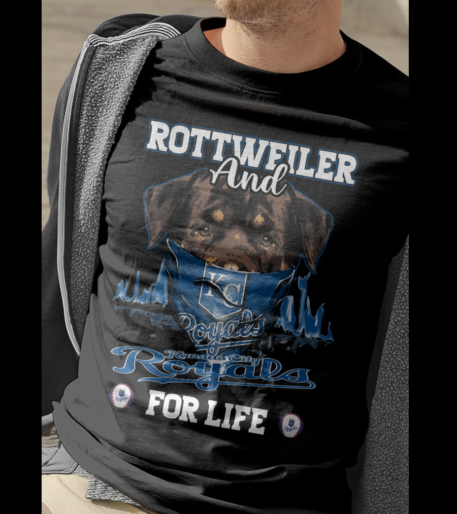 Rottweiler And KC Royals Kansas City Royals For Life T-Shirt