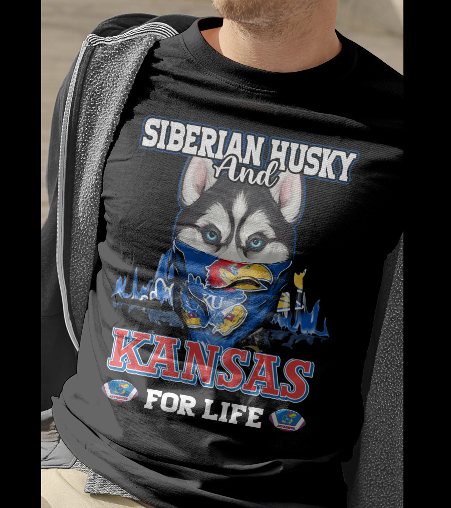 Siberian Husky And Kansas Jayhawks For Life T-Shirt