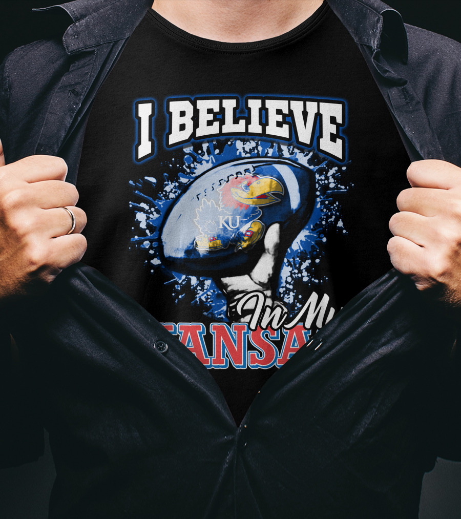 I Believe In My Kansas KU Jayhawks T-Shirt