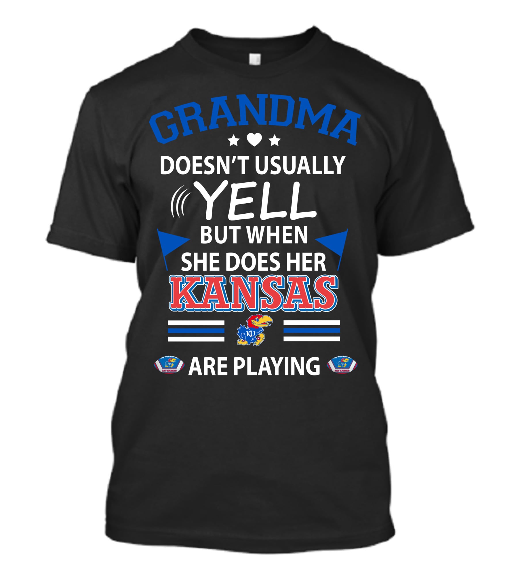 Grandma Doesn't Usually Yell But When She Does Her Kansas Jayhawks Are Playing T-Shirt