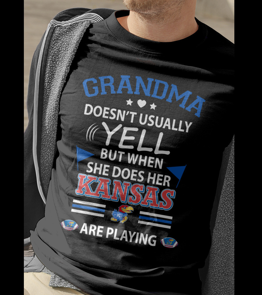 Grandma Doesn't Usually Yell But When She Does Her Kansas Jayhawks Are Playing T-Shirt