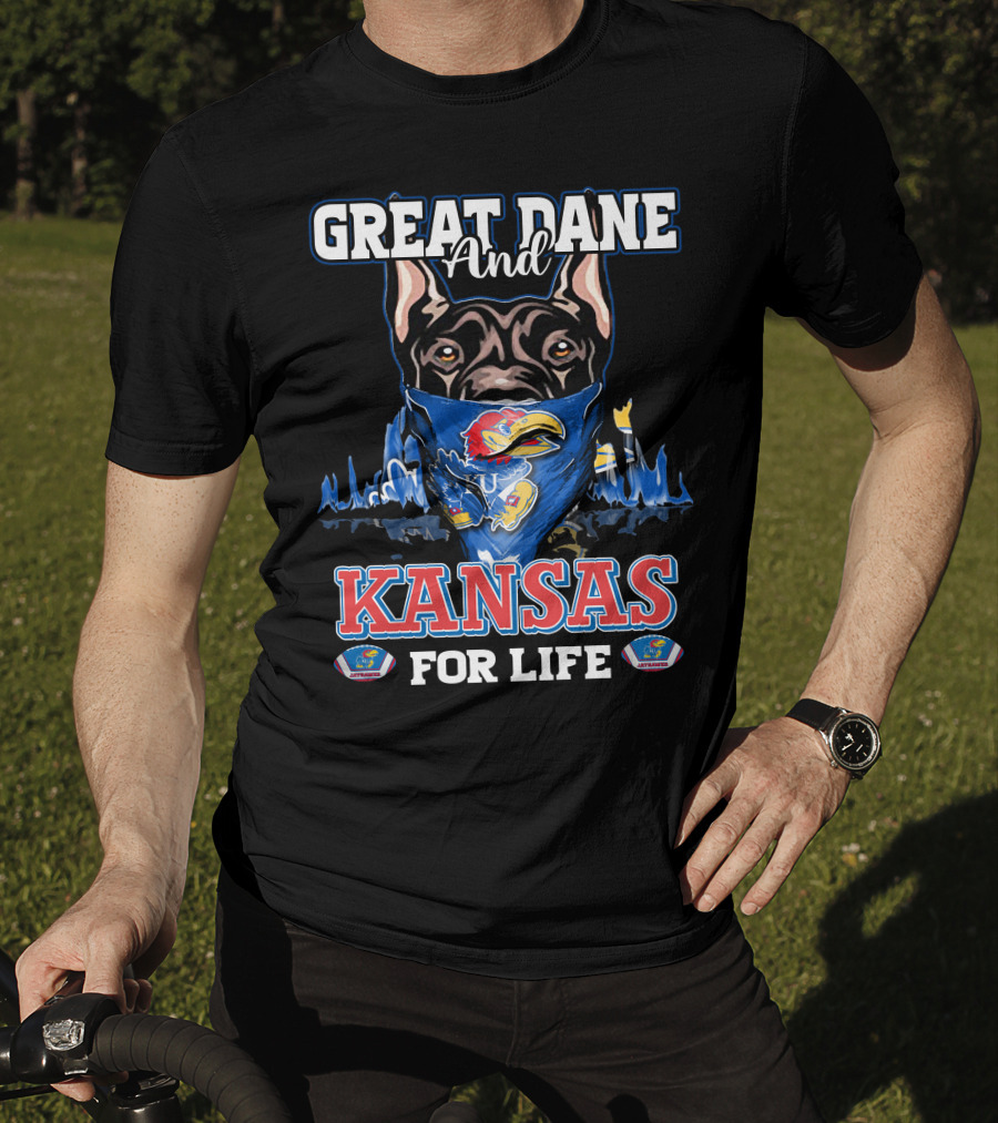 Great Dane And Kansas Jayhawks For Life T-Shirt