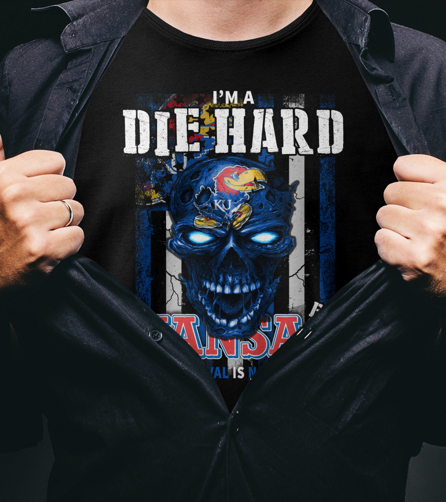 I'm A Die Hard Kansas Fan Your Approval Is Not Required KU Jayhawks T-Shirt
