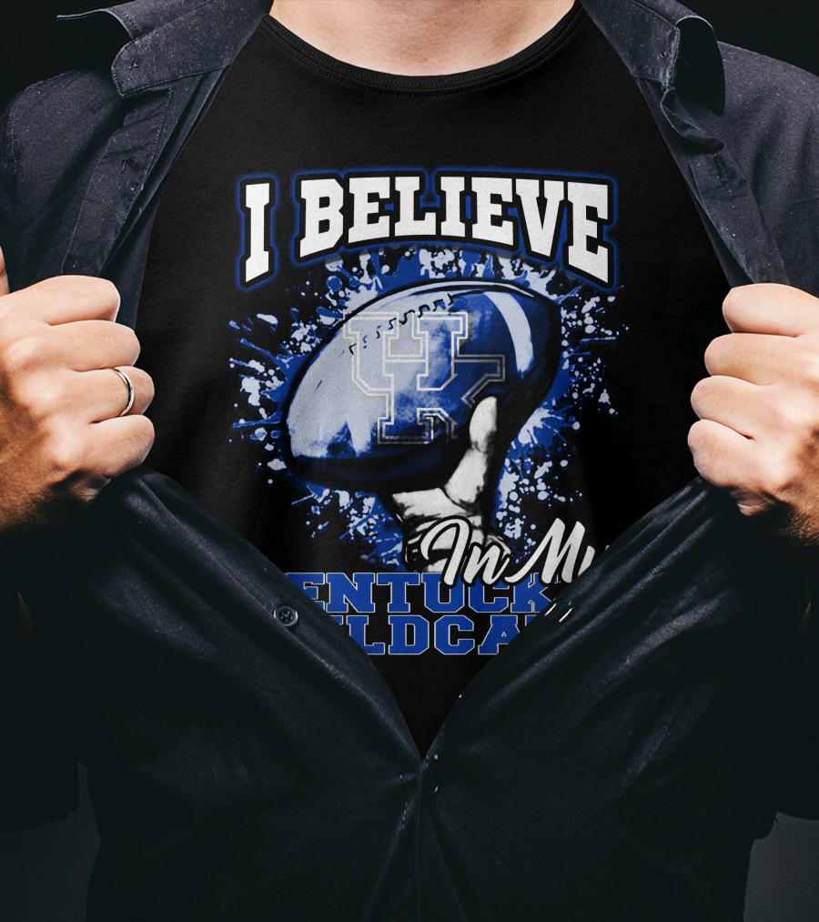 I Believe In My Kentucky Wildcats T-Shirt