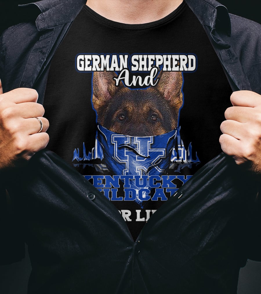 German Shepherd And Kentucky Wildcats For Life T-Shirt