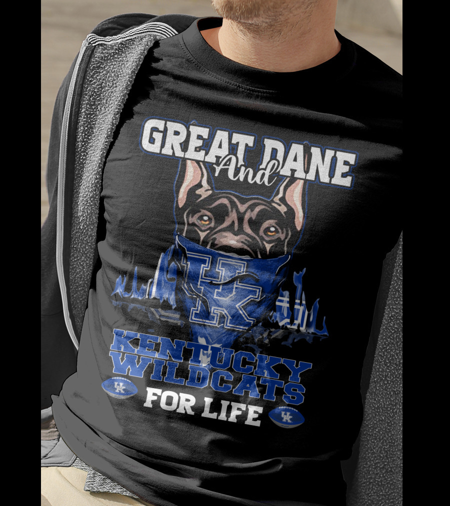 Great Dane And Kentucky Wildcats For Life T-Shirt