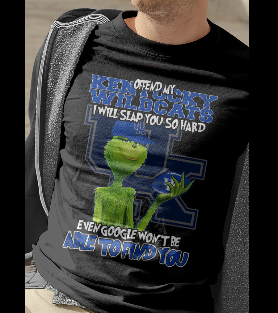 Offend My Kentucky Wildcats Grinch Even Google Won't Be Able To Find You T-Shirt
