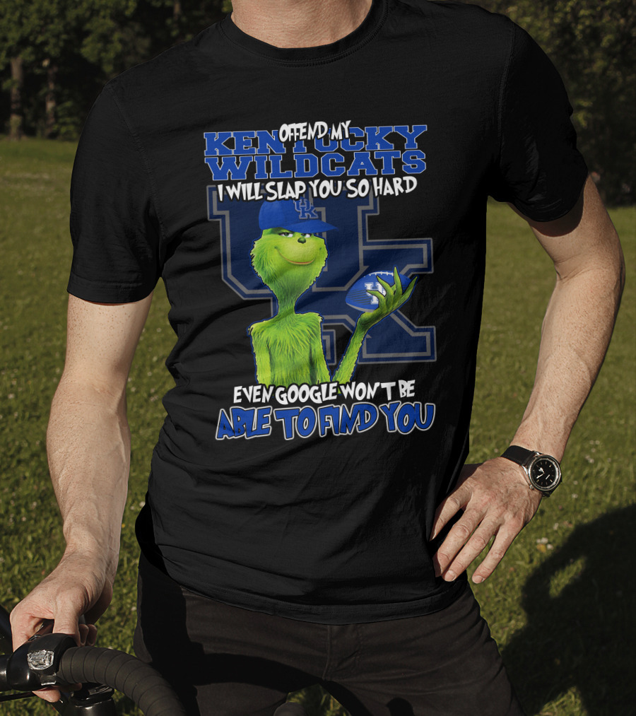 Offend My Kentucky Wildcats Grinch Even Google Won't Be Able To Find You T-Shirt
