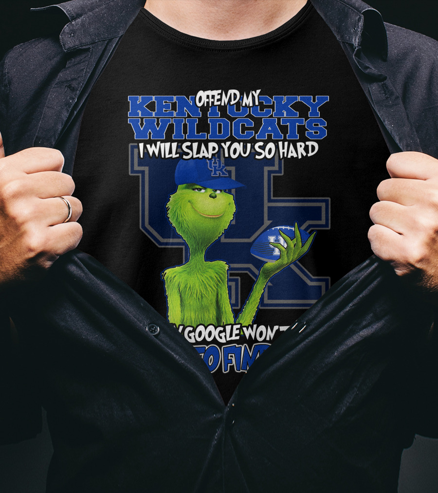 Offend My Kentucky Wildcats Grinch Even Google Won't Be Able To Find You T-Shirt