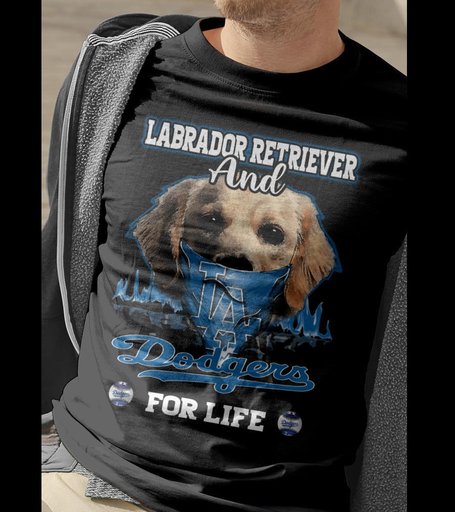 Labrador Retriever And Los Angeles Dodgers For Life T-Shirt