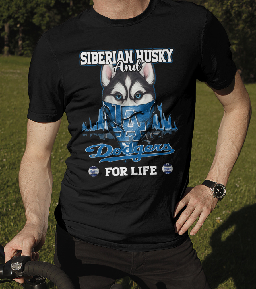 Siberian Husky And Los Angeles Dodgers For Life T-Shirt