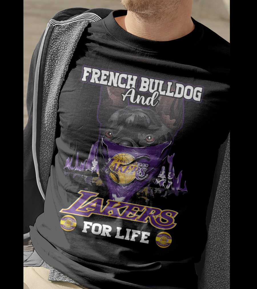 French Bulldog And Los Angeles Lakers For Life T-Shirt