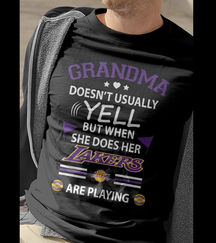 Grandma Doesn’t Usually Yell But When She Does Her Lakers Are Playing T-Shirt