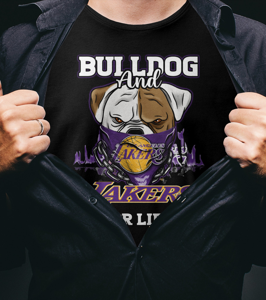 Bulldog And Los Angeles Lakers For Life T-Shirt