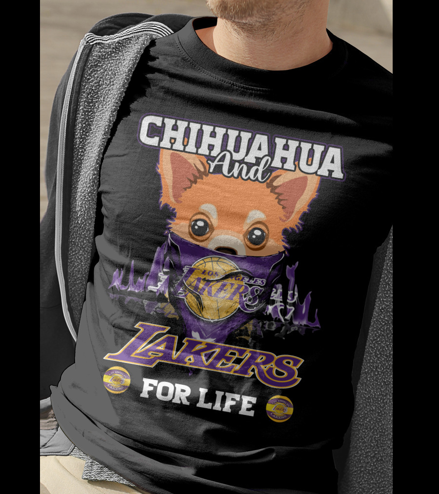 Chihuahua And Los Angeles Lakers For Life T-Shirt