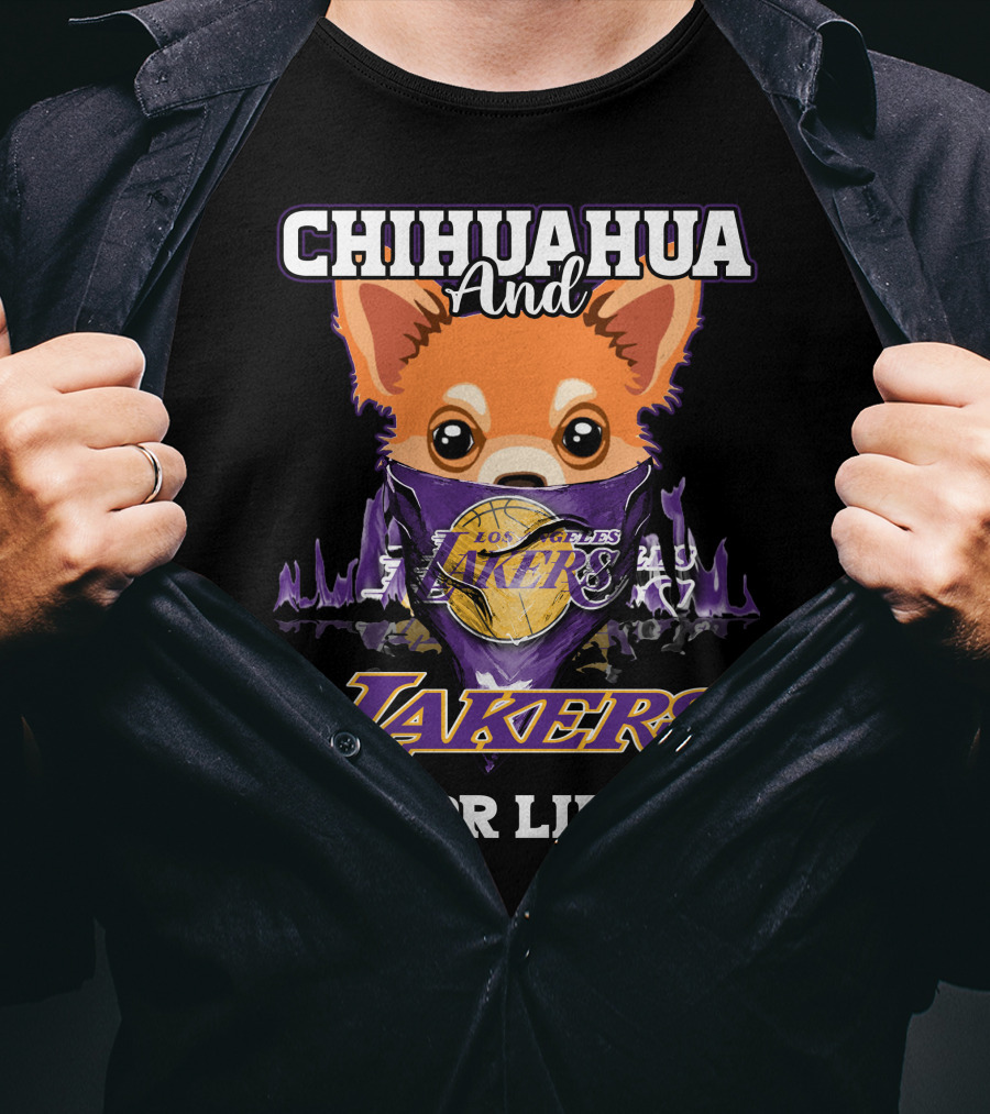 Chihuahua And Los Angeles Lakers For Life T-Shirt