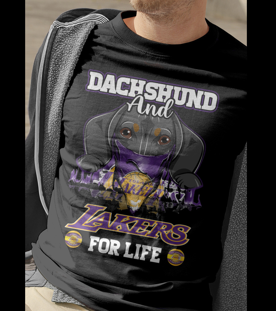 Dachshund And Los Angeles Lakers For Life T-Shirt