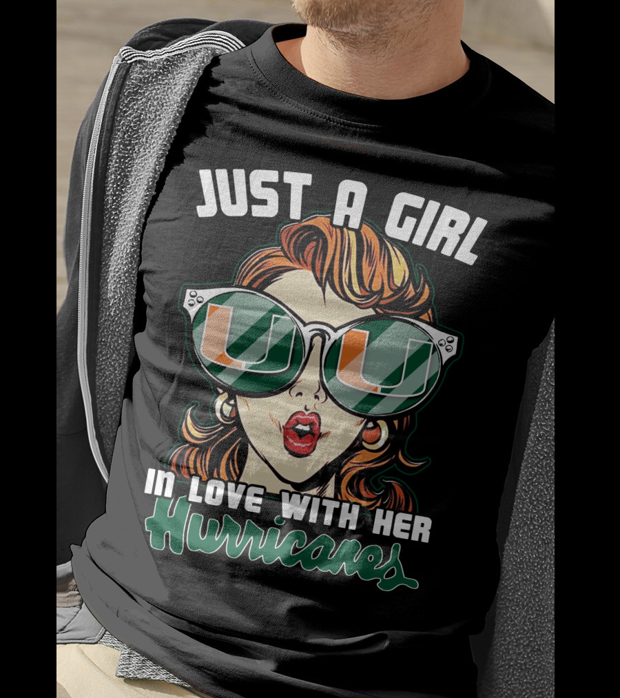 Just A Girl In Love With Her Miami Hurricanes T-Shirt