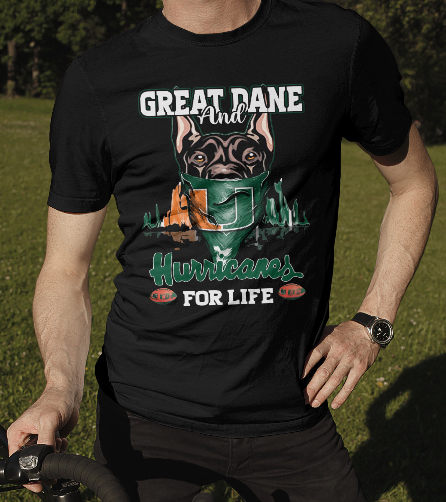 Great Dane And Hurricanes For Life T-Shirt