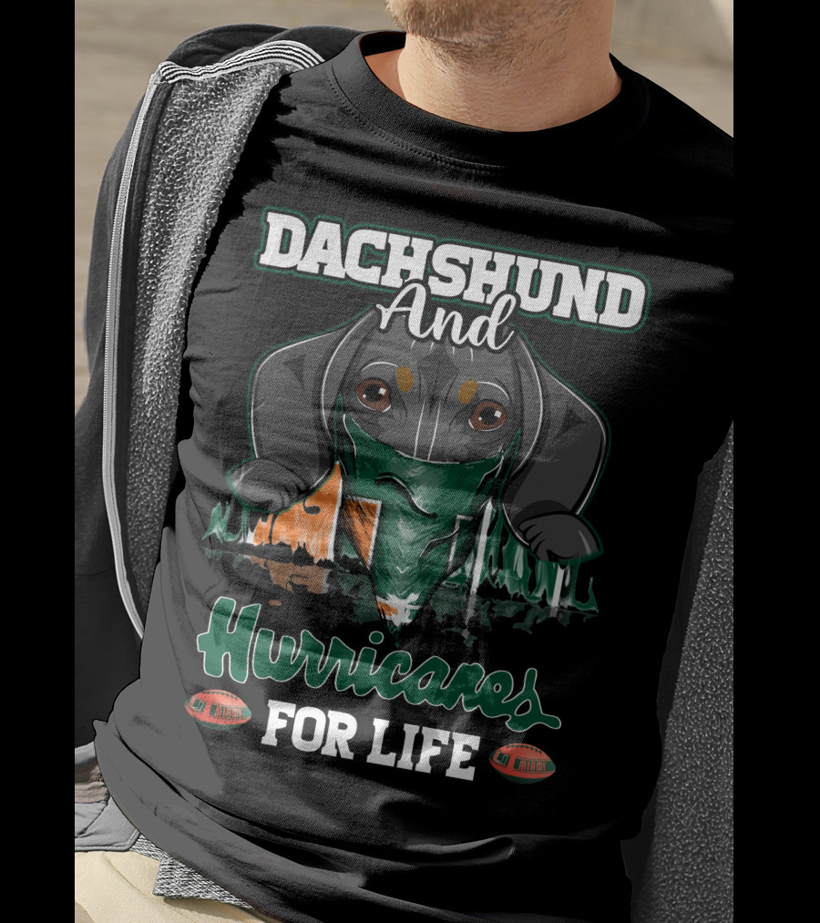 Dachshund And Hurricanes For Life Miami T-Shirt