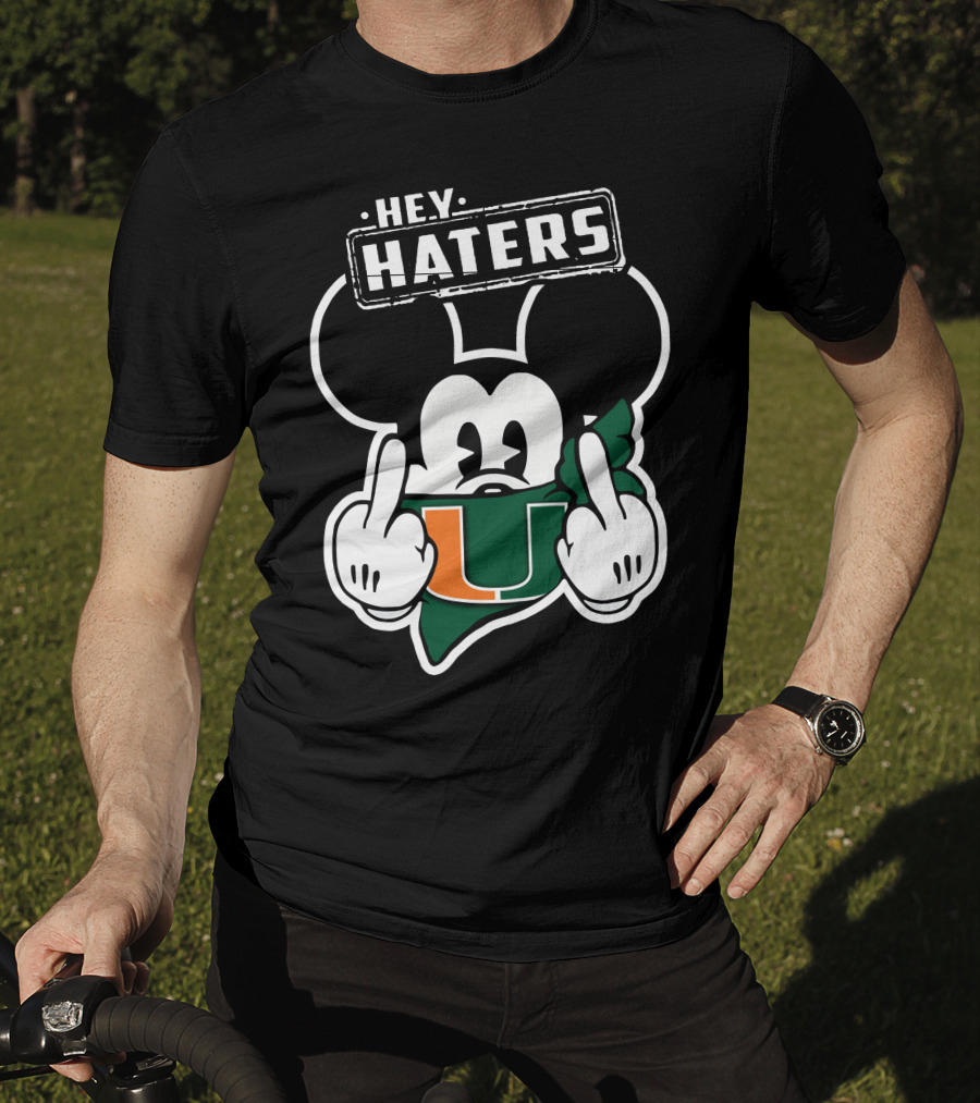 Hey Haters Mick Miami Hurricanes T-Shirt