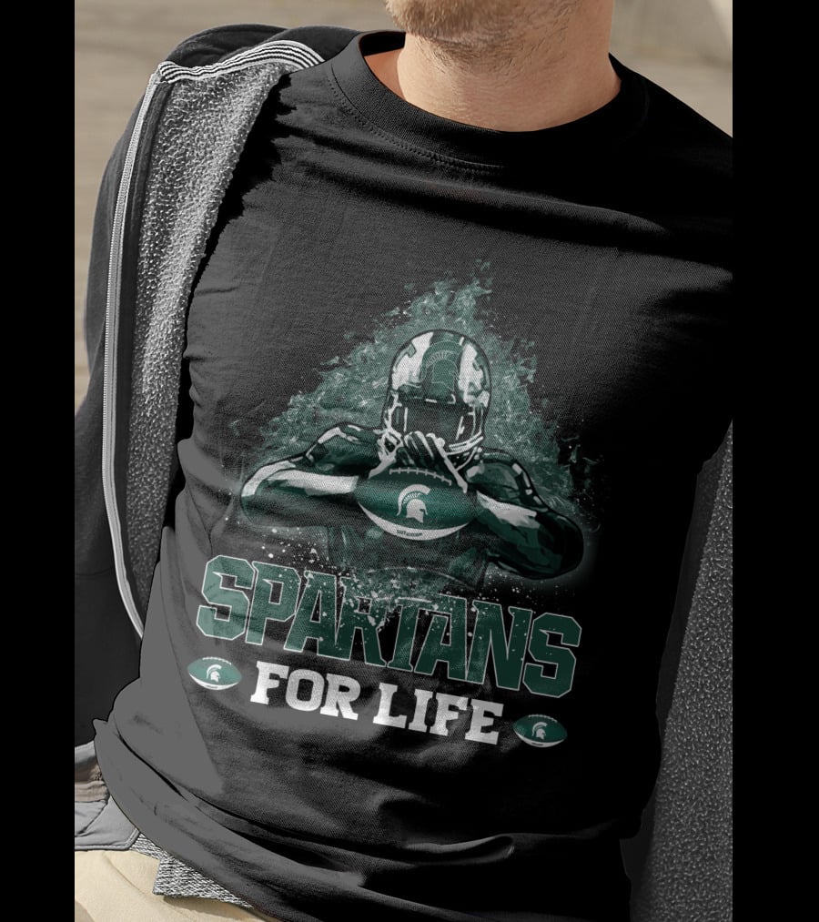 Spartans For Life Michigan State Football Fan Spirit T-Shirt