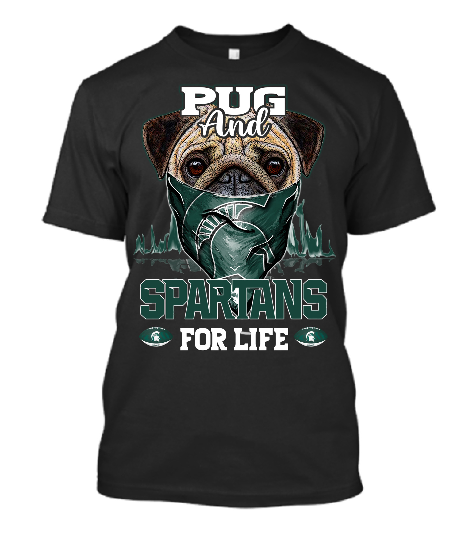 Pug And Spartans For Life Michigan State T-Shirt