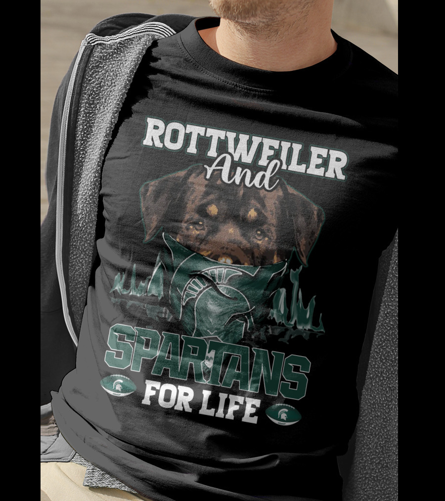 Rottweiler And Michigan State Spartans For Life T-Shirt