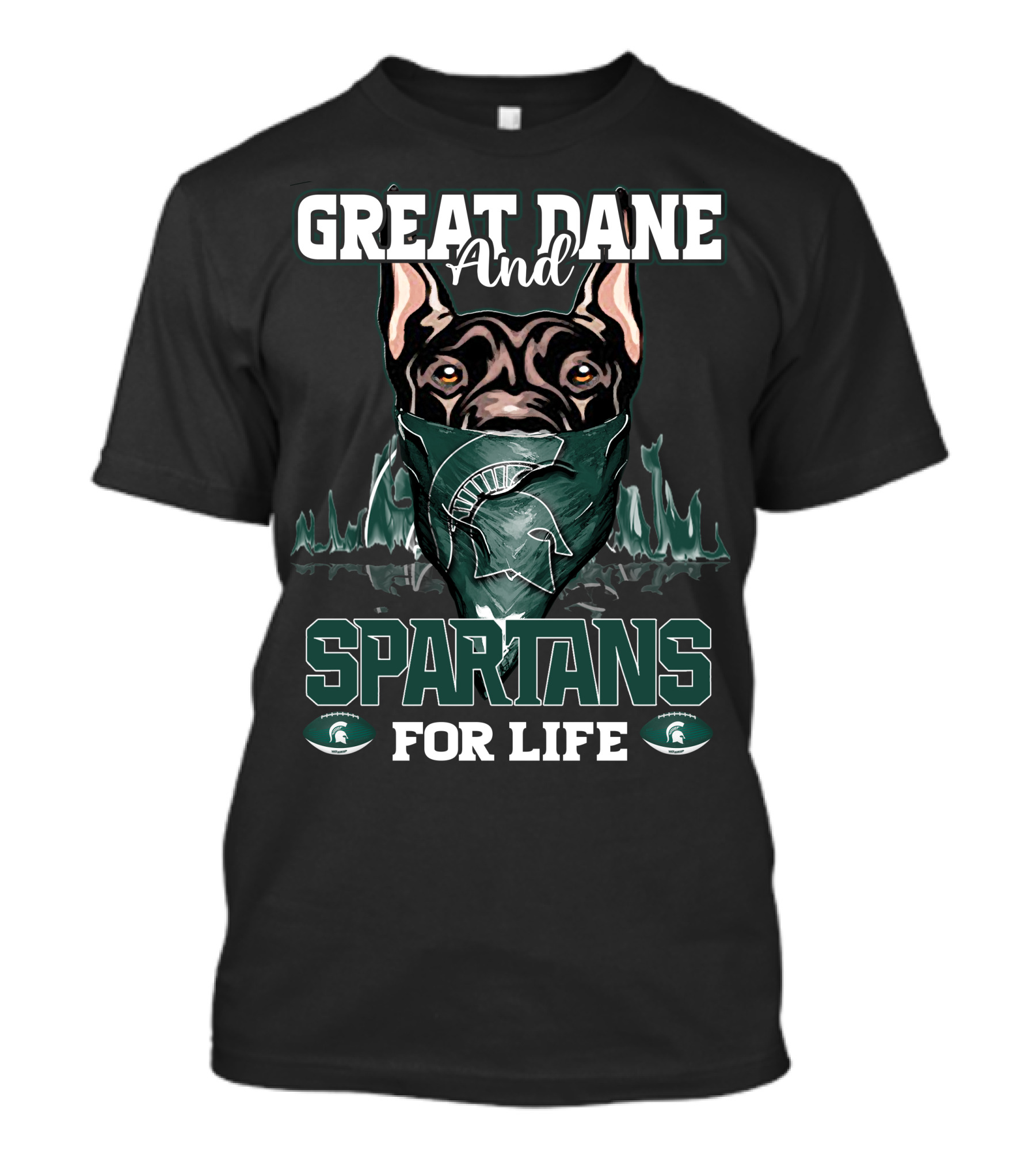 Great Dane And Michigan State Spartans For Life T-Shirt