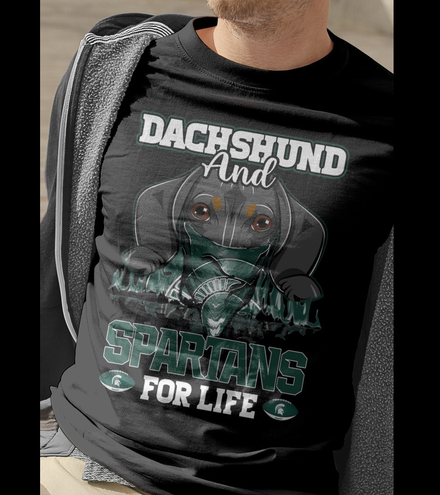 Dachshund And Michigan State Spartans For Life T-Shirt