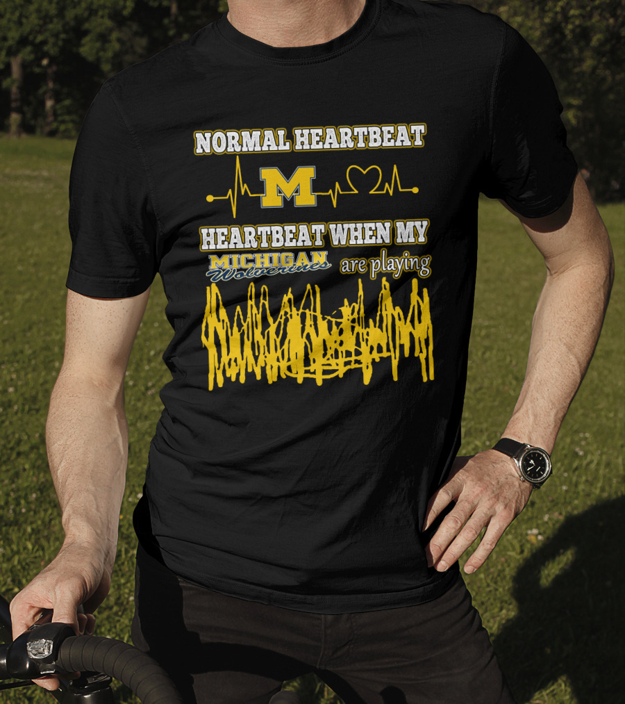 Normal Heartbeat M Heartbeat When My Michigan Wolverines Are Playing T-Shirt