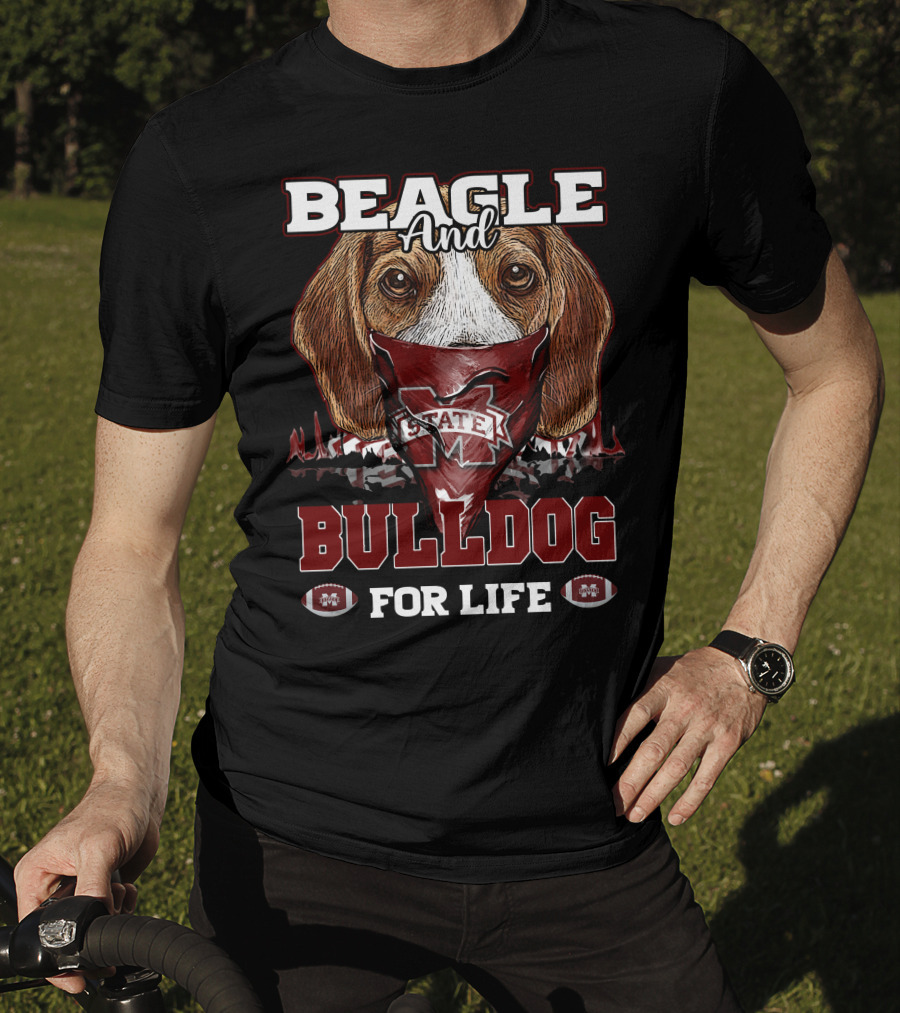 Beagle And Bulldog For Life Mississippi State T-Shirt