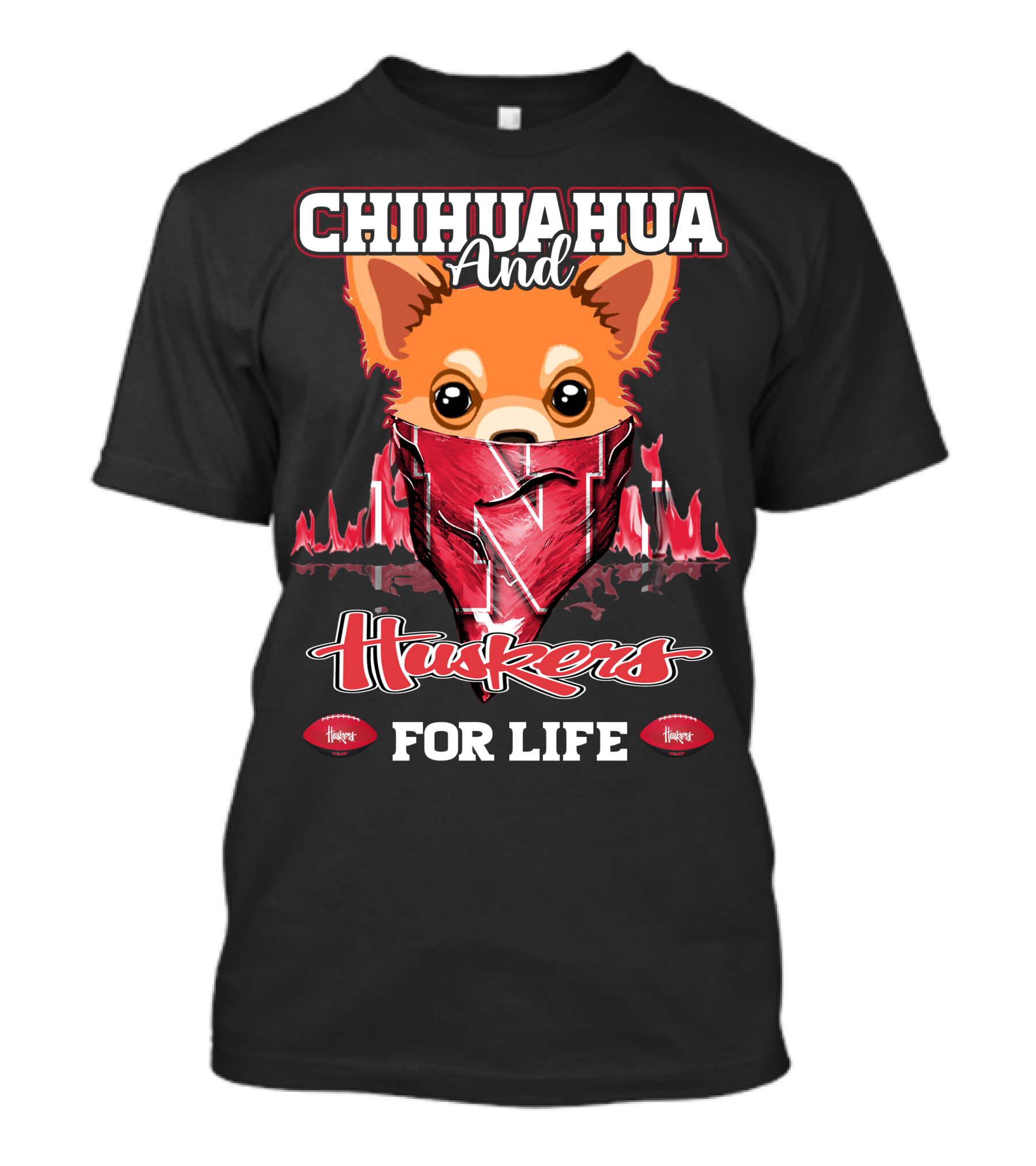 Chihuahua And Huskers For Life T-Shirt