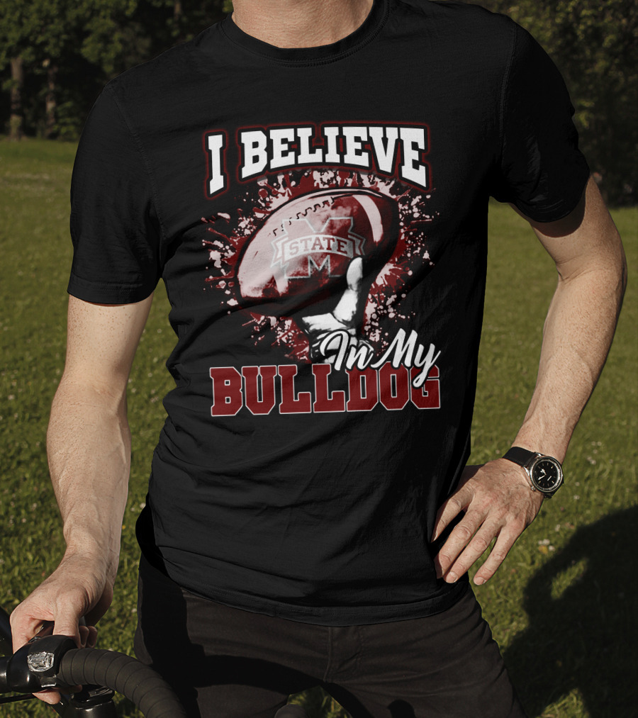 I Believe In My State Bulldogs Football T-Shirt