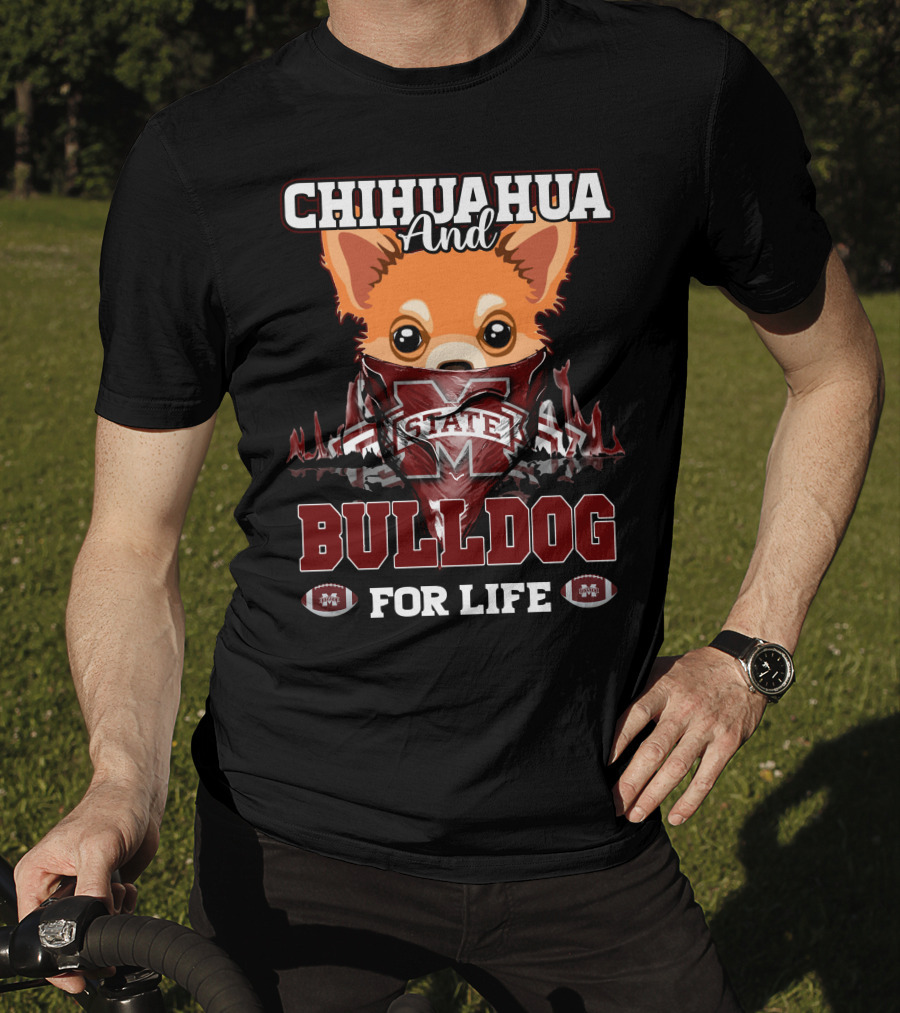 Chihuahua And Bulldog Mississippi State For Life T-Shirt