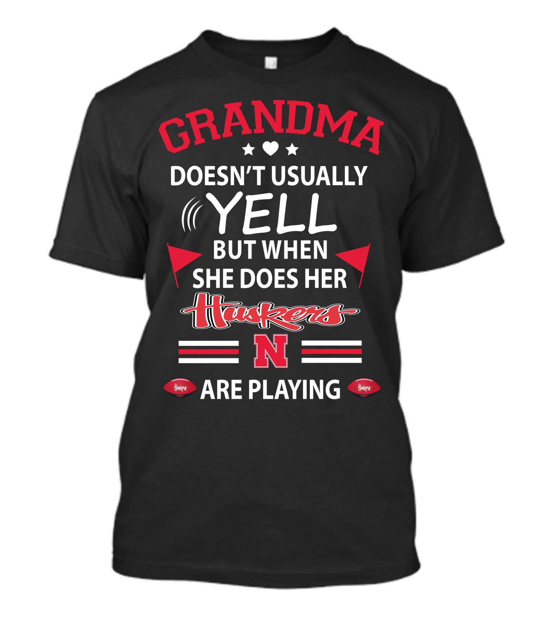 Grandma Doesn't Usually Yell But When She Does Her Huskers Are Playing T-Shirt